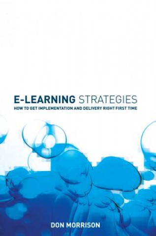E-Learning Strategies - How to Get Implementation & Delivery Right First Time