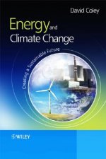 Energy and Climate Change - Creating a Sustainable  Future