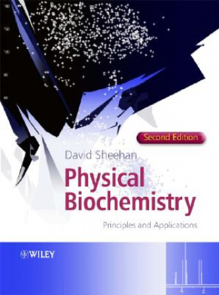 Physical Biochemistry - Principles and Applications 2e