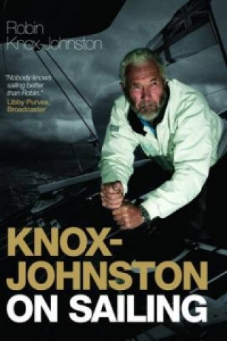 Knox-Johnston on Sailing (Robin Knox-Johnston)(Twarda)