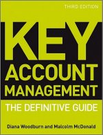 Key Account Management - The Definitive Guide 3e
