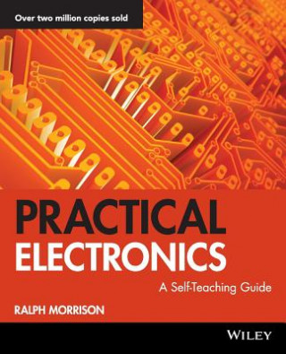 Practical Electronics - A Self-Teaching Guide (Morrison)(Puha kötésű)