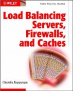 Load Balancing Servers, Fire Walls and Caches