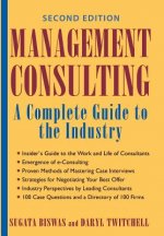 Management Consulting - A Complete Guide to the Industry 2e