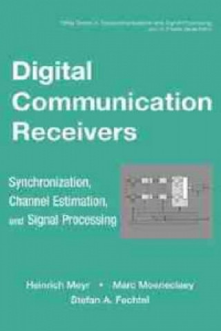 Digital Communication Receivers - Synchronization, Channel Estimation and Signal Processing