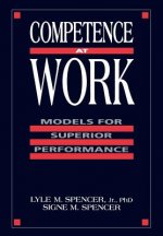 Competence at Work: Models for Superior Performanc Performance