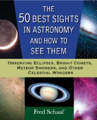 50 Best Sights in Astronomy, and How to See Them