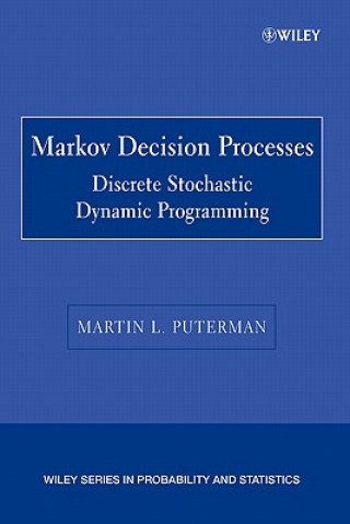 Markov Decision Processes - Discrete Stochastic Dynamic Programming