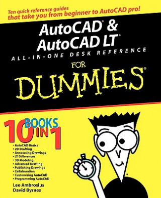 AutoCAD and AutoCAD LT All-in-One Desk Reference for Dummies (David Byrnes)(Puha kötésű)