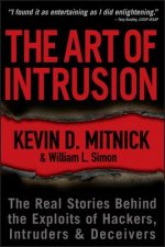 Art of Intrusion - The Real Stories Behind the  Exploits of Hackers, Intruders and Deceivers