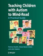 Teaching Children with Autism to Mindread - A Practical Guide