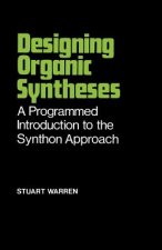 Designing Organic Syntheses - A Programmed Introduction to the Synthon Approach (Paper only)