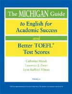 Michigan Guide to English for Academic Success and Better TOEFL Test Scores