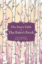 Fancy Fable of the Fairy's Frock