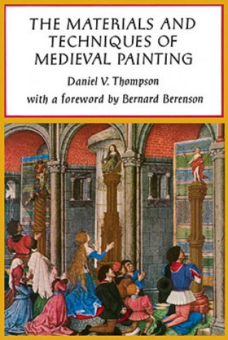 Materials and Techniques of Medieval Painting