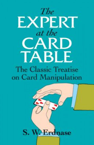 Expert at the Card Table (S. W. Erdnase)(Brožovaná)