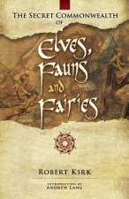 Secret Commonwealth of Elves, Fauns and Fairies