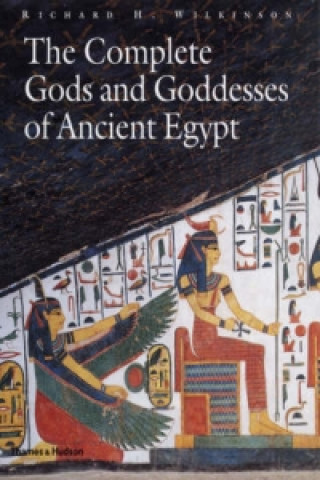 Complete Gods and Goddesses of Ancient Egypt