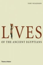 Lives of the Ancient Egyptians: Pharaohs, Queens,Courtiers etc.