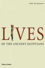Lives of the Ancient Egyptians: Pharaohs, Queens,Courtiers etc.