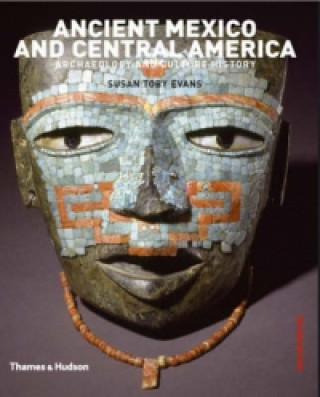Ancient Mexico and Central America: Archaeolgy and Culture Histor