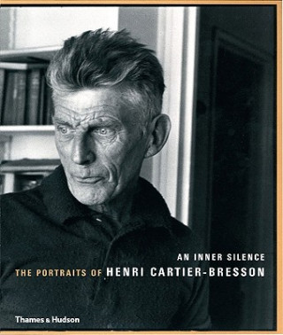 Inner Silence: The Portraits of Henri Cartier-Bresson