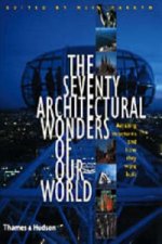 Seventy Architectural Wonders of Our World