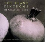 Plant Kingdoms of Charles Jones
