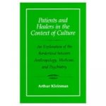 Patients and Healers in the Context of Culture