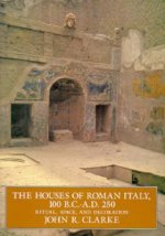 Houses of Roman Italy, 100 B.C.- A.D. 250