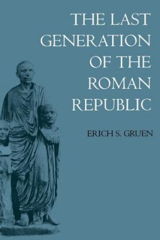 Last Generation of the Roman Republic