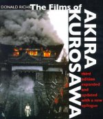 Films of Akira Kurosawa, Third Edition, Expanded and Updated