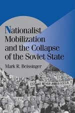 Nationalist Mobilization and the Collapse of the Soviet State