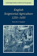 English Seigniorial Agriculture, 1250-1450