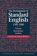 Development of Standard English, 1300-1800