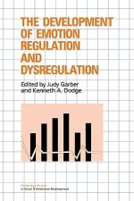 Development of Emotion Regulation and Dysregulation