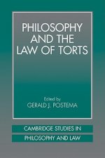 Philosophy and the Law of Torts