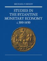 Studies in the Byzantine Monetary Economy c.300-1450