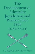 Development of Admiralty Jurisdiction and Practice Since 1800