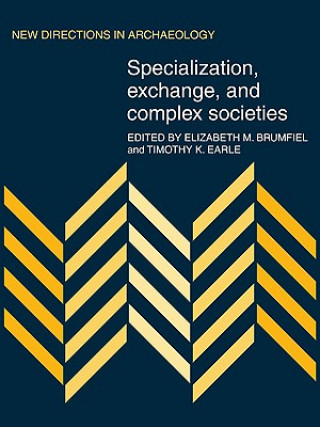 Specialization, Exchange and Complex Societies