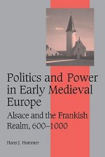 Politics and Power in Early Medieval Europe