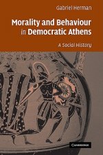 Morality and Behaviour in Democratic Athens