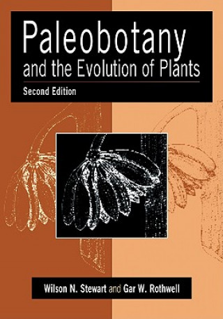 Paleobotany and the Evolution of Plants (Wilson N. Stewart)(Miękka)