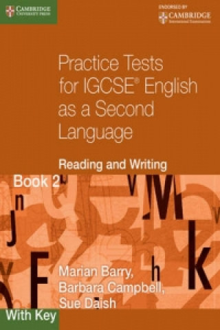 Practice Tests for IGCSE English as a Second Language: Reading and Writing Book 2, with Key