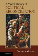 Moral Theory of Political Reconciliation