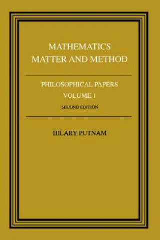 Philosophical Papers: Volume 1, Mathematics, Matter and Method