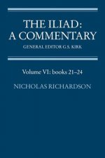 Iliad: A Commentary: Volume 6, Books 21-24