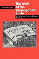 Birth of the Propaganda State