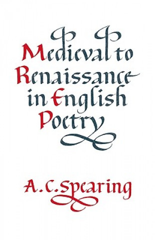 Medieval to Renaissance in English Poetry