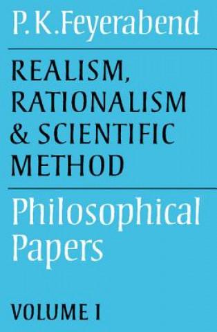 Realism, Rationalism and Scientific Method: Volume 1